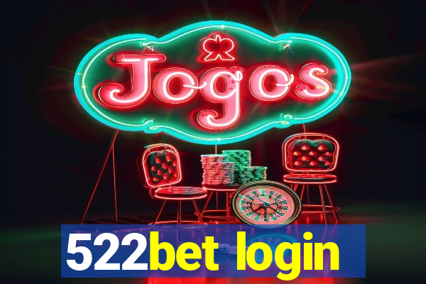 522bet login